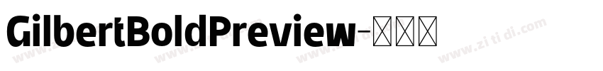 GilbertBoldPreview字体转换