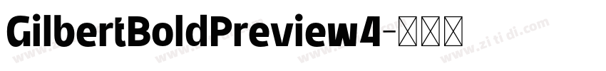 GilbertBoldPreview4字体转换