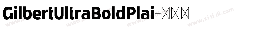 GilbertUltraBoldPlai字体转换
