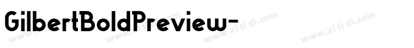 GilbertBoldPreview字体转换