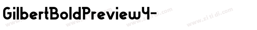 GilbertBoldPreview4字体转换