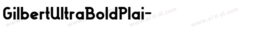 GilbertUltraBoldPlai字体转换