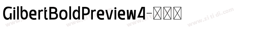 GilbertBoldPreview4字体转换