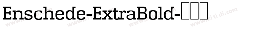 Enschede-ExtraBold字体转换