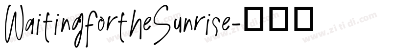 WaitingfortheSunrise字体转换