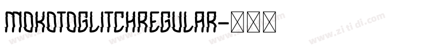 MokotoGlitchRegular字体转换