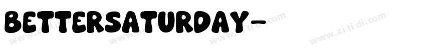 BetterSaturday字体转换
