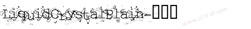 LiquidCrystalPlain字体转换