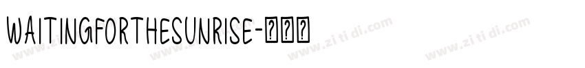 WaitingfortheSunrise字体转换