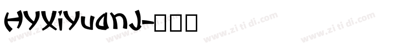 HYXiYuanJ字体转换