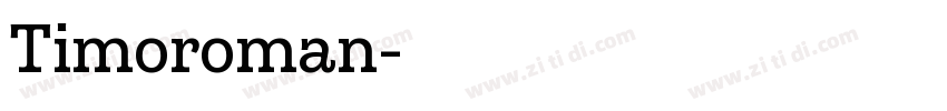 Timoroman字体转换