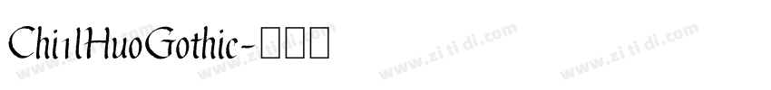 Chi1lHuoGothic字体转换