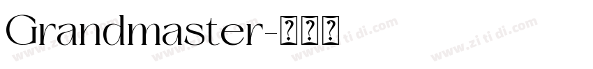 Grandmaster字体转换