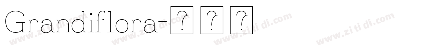 Grandiflora字体转换