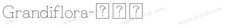 Grandiflora字体转换