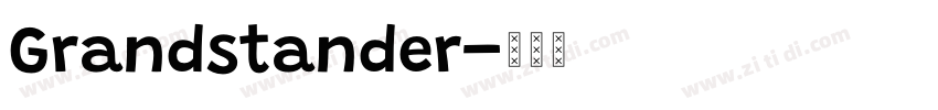 Grandstander字体转换