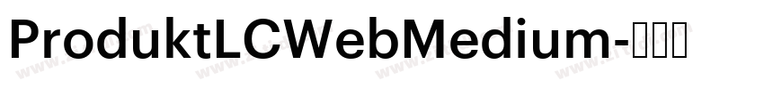 ProduktLCWebMedium字体转换