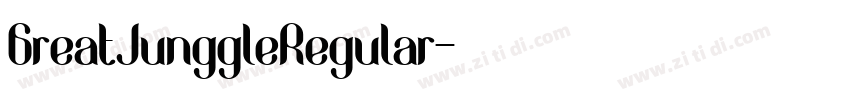 GreatJunggleRegular字体转换