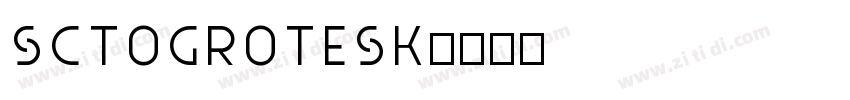 SctoGrotesk字体转换