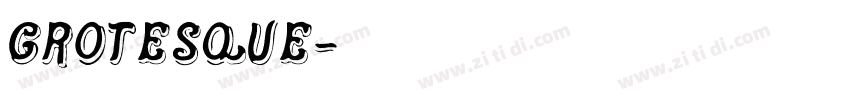 GROTESQUE字体转换