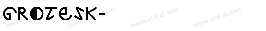Grotesk字体转换