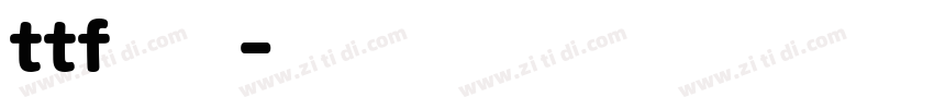 ttf黑体字体转换