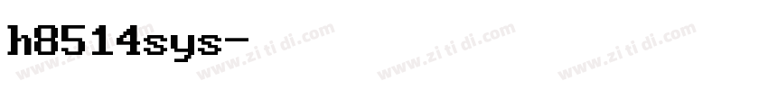 h8514sys字体转换