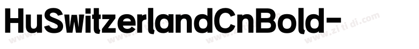 HuSwitzerlandCnBold字体转换 HuSwitzerlandCnBold字体转换