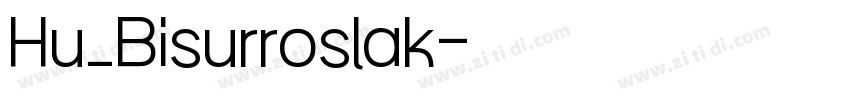 Hu_Bisurroslak字体转换