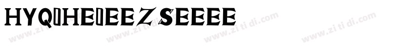 HYQiHei-EZS字体转换