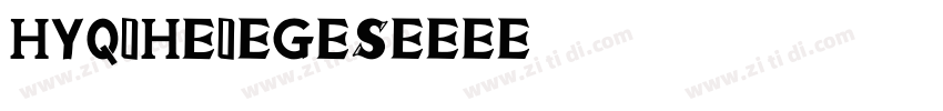 HYQiHei-GES字体转换