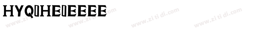 HYQiHei字体转换