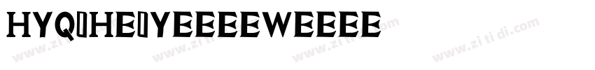 HYQiHeiY3-EEW字体转换