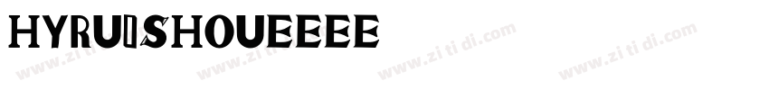 HYRuiShou字体转换
