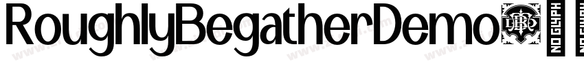 RoughlyBegatherDemo字体转换
