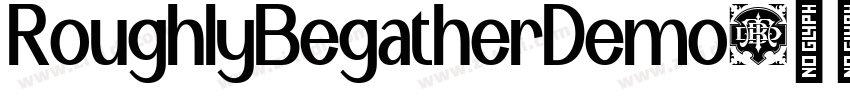 RoughlyBegatherDemo字体转换