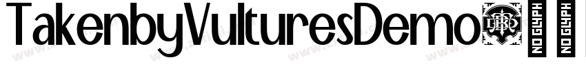 TakenbyVulturesDemo字体转换