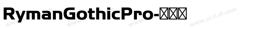 RymanGothicPro字体转换 RymanGothicPro字体转换