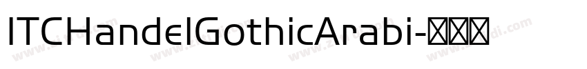 ITCHandelGothicArabi字体转换