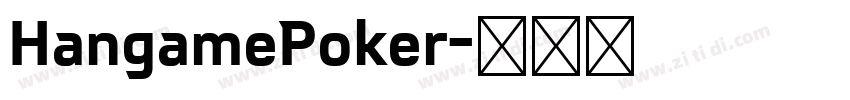 HangamePoker字体转换