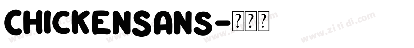 ChickenSans字体转换