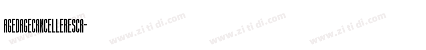 AgedageCancelleresca字体转换