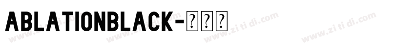AblationBlack字体转换