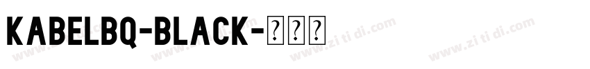 KabelBQ-Black字体转换