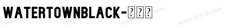 WatertownBlack字体转换