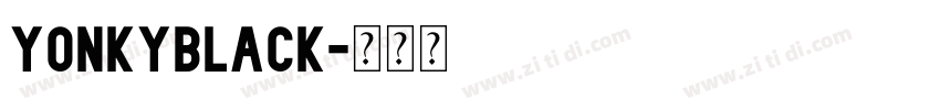 YonkyBlack字体转换