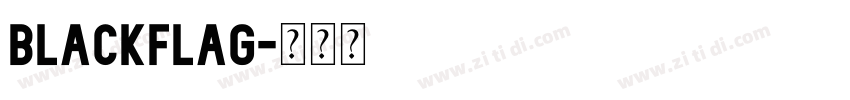 blackflag字体转换