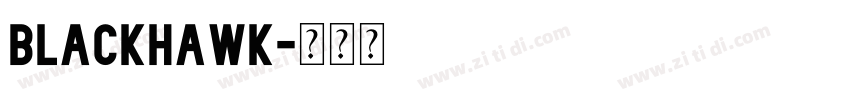 BLACKHAWK字体转换