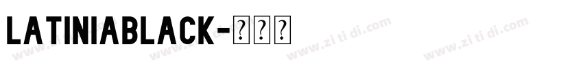 LatiniaBlack字体转换