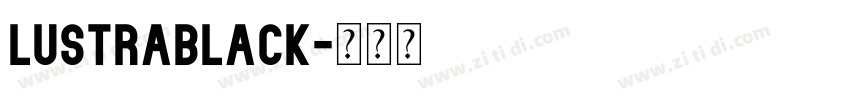 LustraBlack字体转换